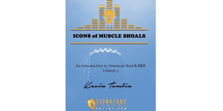 Icons of Muscle Shoals: An Introduction to American Soul and R&B Volume 3