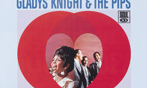 Gladys Knight & The Pips: A Fantastic Start at Motown