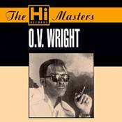 O. V. Wright at Goldwax, Back Beat, and Hi Records